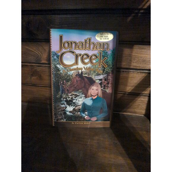 Jonathan Creek: A Cherokee Valley Saga by‎ Carlton Weber, SIGNED, 1997 Hardcover - Picture 1 of 7